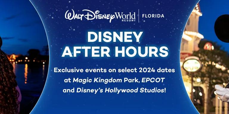 Disney After Hours - Unique Nighttime Experiences at Walt Disney World