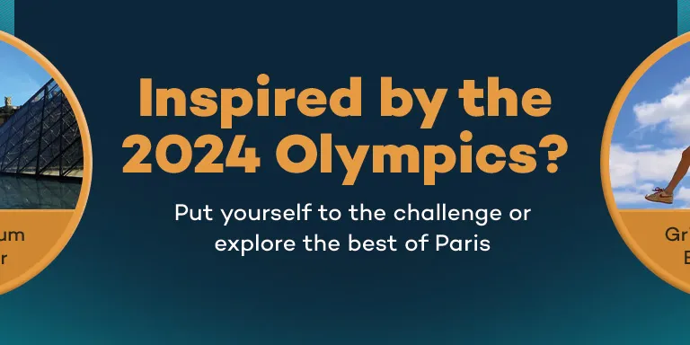 A banner saying "Inspired by the 2024 Olympics? Put yourself to the challenge or explore the best of Paris." There are 4 images, one of a woman in shiny jacket running labelled "Crystal Maze Gift Experience", one of a glass shaped prism museum labelled "Louvre Museum", one person ziplining labelled "Gripped London" and the last is the stone Arc de Triumph labelled "Paris Seinorama"