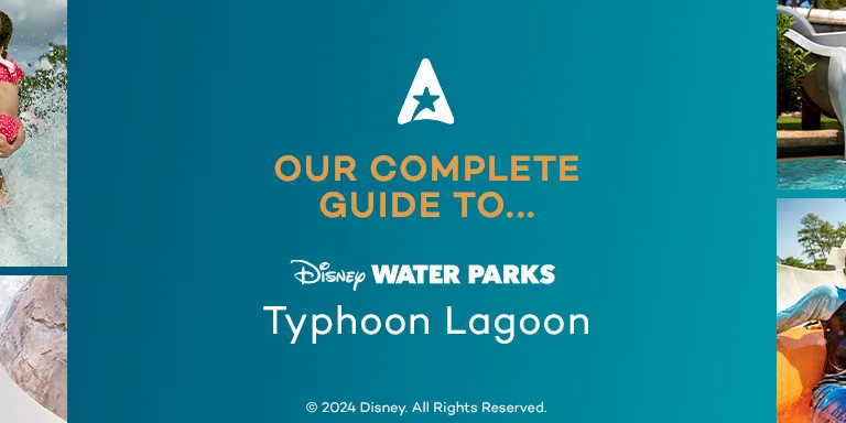 "Our complete guide to Typhoon Lagoon" banner. It is a turquoise colour with a white A logo with a star inside (Attractiontickets.com logo).  There are multiple images either side of the writing including a family sat on rubber ring going down a slide, people being splashed, many people relaxing in the lazy river and shots of the boat stranded on the large rock statue.