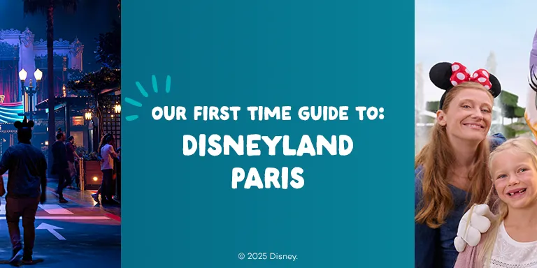 Banner for the "Our First Time Guide to Disneyland Paris," showing a family selfie with Daisy Duck and a view of the park's neon-lit entertainment area.