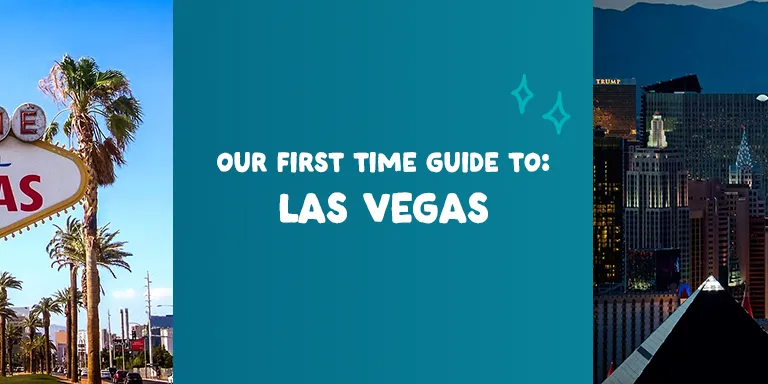 Desktop banner for the "Our First Time Guide to Las Vegas," showing the iconic "Welcome to Fabulous Las Vegas" sign and the city skyline at night.
