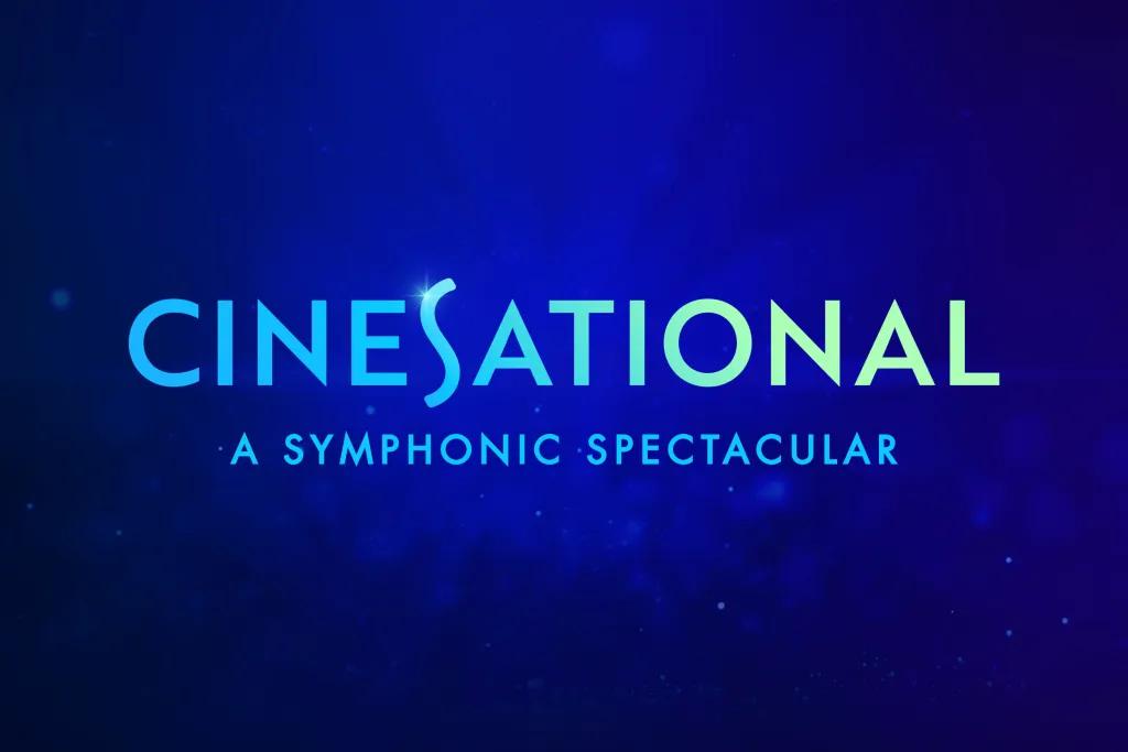 A dark blue banner reading 'Cinesational: A Symphonic Spectacular