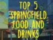 Die 5 besten Springfield Snacks und Drinks