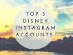 5 Disney fan Instagram accounts you should be following! 