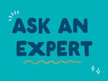 "Ask an Expert" written on a teal background