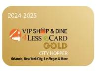Orlando VIP Shop & Dine 4 Less Card GOLD